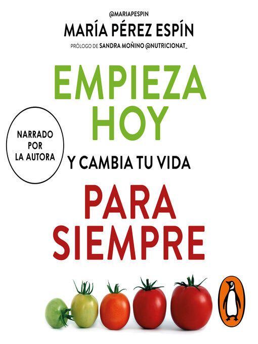 Title details for Empieza hoy y cambia tu vida para siempre by María Pérez Espín - Available
